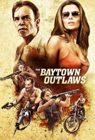قانون‌شکنان بِیتاون (The Baytown Outlaws)