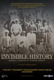 تاریخ نامرئی: ریشه‌های پنهان فلوریدای مرکزی (Invisible History: Middle Florida's Hidden Roots)