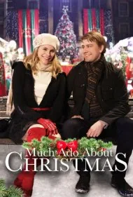 هیاهوی بسیار برای کریسمس (Much Ado About Christmas)