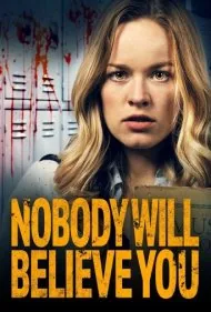 هیچ‌کس باورت نمی‌کنه (Nobody Will Believe You)