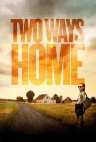 دو راه به خانه (Two Ways Home)