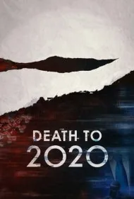 مرگ بر 2020 (Death to 2020)