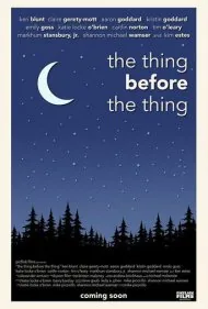 اتفاق قبل از اتفاق اصلی (The Thing Before the Thing)