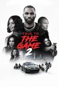 وفادار به بازی ۲ (True to the Game 2)