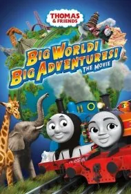 توماس و دوستان: جهان بزرگ! ماجراهای بزرگ! (Thomas &amp; Friends: Big World! Big Adventures! The Movie)