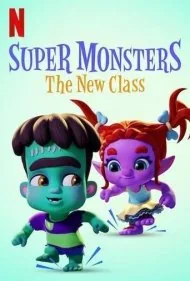 سوپر هیولاها: کلاس جدید (Super Monsters: The New Class)