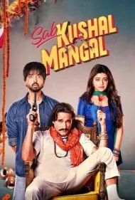همه چیز روبراهه (Sab Kushal Mangal)