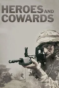 قهرمانان و ترسوها (Heroes and Cowards)