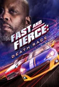 سریع و خشن: مسابقه مرگ (Fast and Fierce: Death Race)