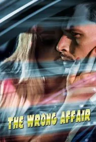 ماجرای اشتباه (The Wrong Affair)