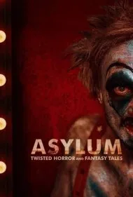 تیمارستان: داستان‌های ترسناک و فانتزی پیچیده (Asylum: Twisted Horror and Fantasy Tales)