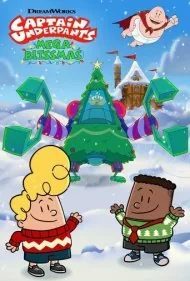 کاپیتان زیرشلواری: مگا کریسمس (Captain Underpants: Mega Blissmas)