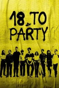 ۱۸ سالگی برای مهمانی (18 to Party)