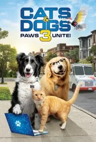 گربه ‌ها و سگ‌ ها 3: اتحاد پنجه‌ها (Cats &amp; Dogs 3: Paws Unite)