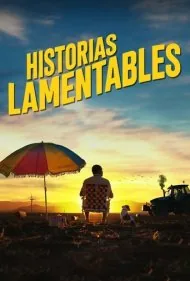 داستان‌های تاسف‌بار (Historias lamentables)