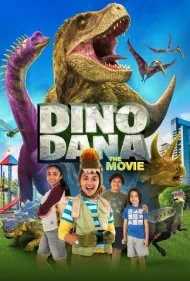 دانا و دایناسورها (Dino Dana: The Movie)