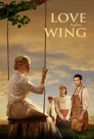 عشق بال می گیرد (Love Takes Wing)