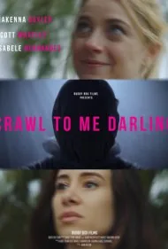 سمت من برو عزیزم (Crawl to Me Darling)