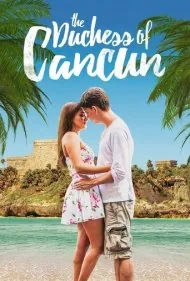 دوشس کانکون (The Duchess of Cancun)