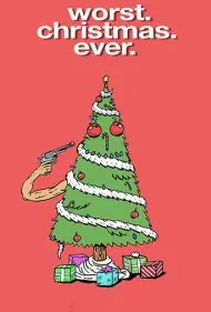 بدترین کریسمس عمرم (Worst. Christmas. Ever.)