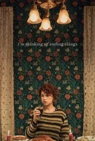 دارم به پایان فکر میکنم (I'm Thinking of Ending Things)