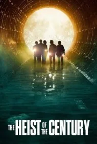سرقت بزرگ قرن (The Heist of the Century)