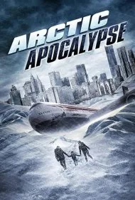 آخرالزمان قطبی (Arctic Apocalypse)