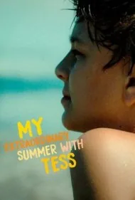 تابستان فوق العاده من با تس (My Extraordinary Summer with Tess)