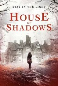 خانه سایه‌ها (House of Shadows)