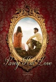 پرواز برای عشق (Parey Hut Love)