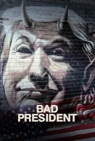 رئیس جمهور بد (Bad President)