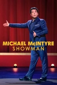 مایکل مک‌اینتایر : شومن (Michael McIntyre: Showman)
