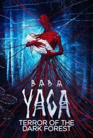 بابا یاگا: ترور از جنگل تاریک (Baba Yaga: Terror of the Dark Forest)