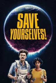 خودتون رو نجات بدین! (Save Yourselves!)