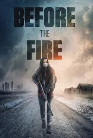 قبل از آتش (Before the Fire)