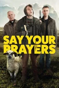دعاهایت را بخوان (Say Your Prayers)