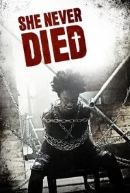 او هرگز نمی میرد (She Never Died)