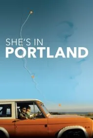 او در پورتلند است (She's in Portland)