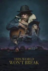 این دنیا در هم نمی‌شکند (This World Won't Break)