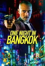 یک شب در بانکوک (One Night in Bangkok)