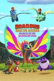 ناجیان اژدها سوار: راز موسیق اژدر (Dragons: Rescue Riders: Secrets of the Songwing)