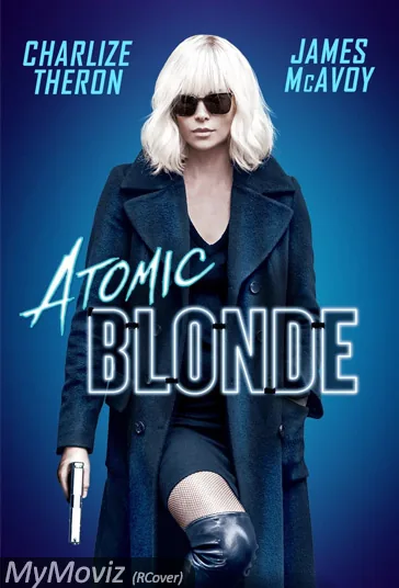 بلوند اتمی (Atomic Blonde)