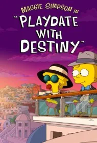 مگی سیمپسون در قرار ملاقات با سرنوشت (Maggie Simpson in "Playdate with Destiny")