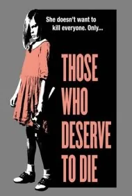 کسانی که سزاوار مرگ هستند (Those Who Deserve to Die)