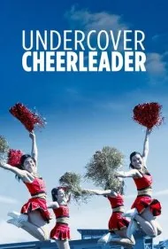 تشویق‌کننده نفوذی (Undercover Cheerleader)