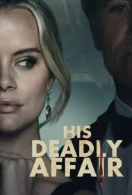رابطه مرگبار او (His Deadly Affair)