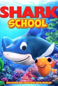 مدرسه کوسه (Shark School)