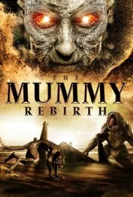 تولد دوباره مومیایی (The Mummy Rebirth)