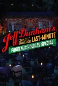 برنامه ویژه تعطیلات کرونایی کاملاً تمرین‌نشده و دقیقه‌نودی جف دانهام (Jeff Dunham's Completely Unrehearsed Last-Minute Pandemic Holiday Special)