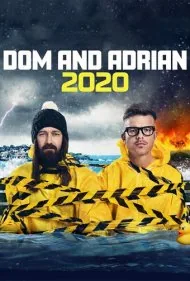 دام و آدریان: ۲۰۲۰ (Dom and Adrian: 2020)